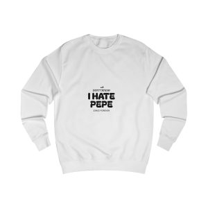 I Hate Pepe Unisex Sweatshirt - Cozy Casual Wear for Meme Lovers